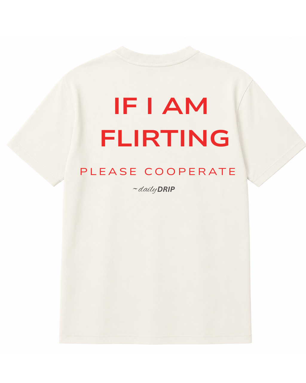 (WHITE) IF I M FLIRTING
