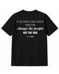 (BLACK) CHANGE THE PEOPLE, NOT THE VIBE